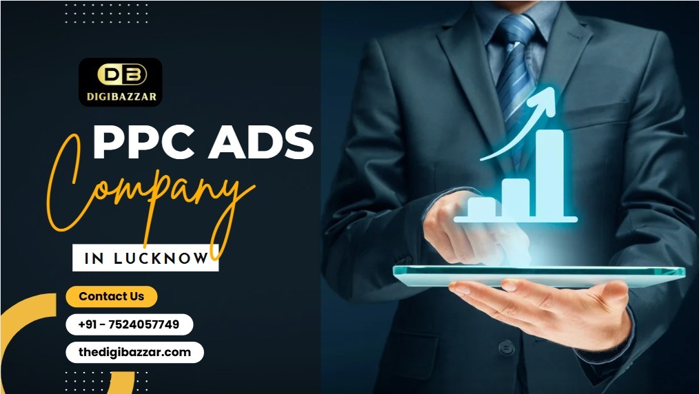 Best PPC Ads Company in Lucknow