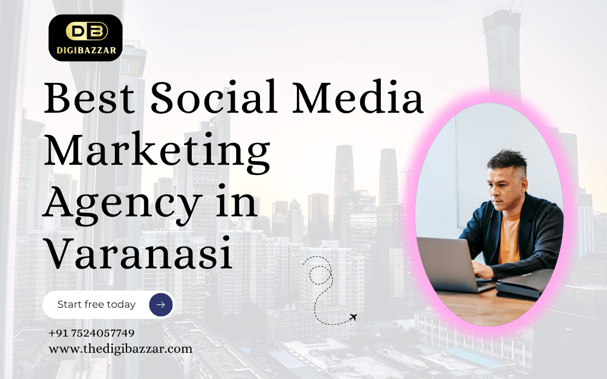 Best Social Media Marketing Agency in Varanasi